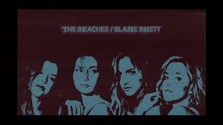 Video thumbnail of "the beaches / blame brett ( slowed + reverb )"