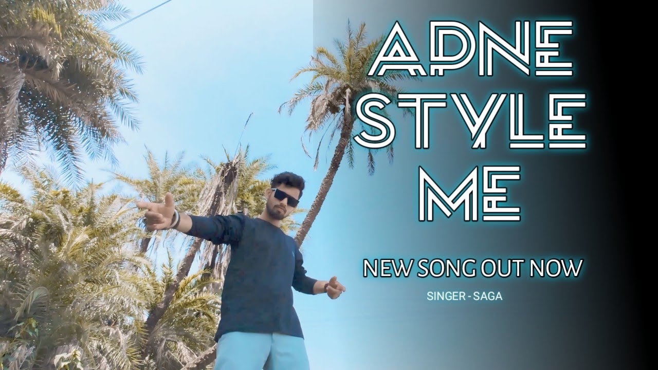 SAGA - APNE STYLE ME | (ROD. BY REX-E MUSIC) | OFFICIAL MUSIC VIDEO