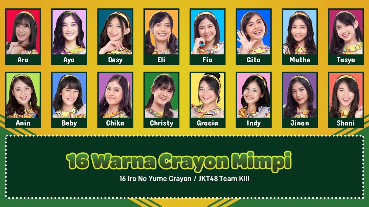 JKT48 – 16 Warna Crayon Mimpi (16 Iro No Yume Crayon) [Color Coded Lyrics IDN/KAN/ENG]