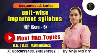 Unitwise Important Syllabus | Maths Sequences & Series | NEP Syllabus | New Era Maths Classes 