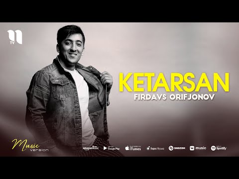 Firdavs Orifjonov — Ketarsan (audio 2021)