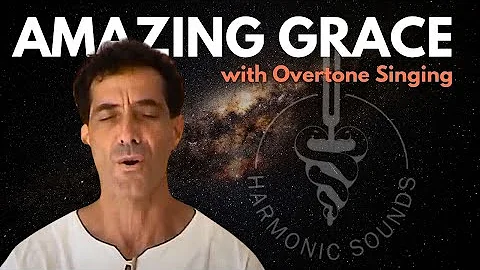 Amazing Grace with Overtone Singing by Nestor Korn...