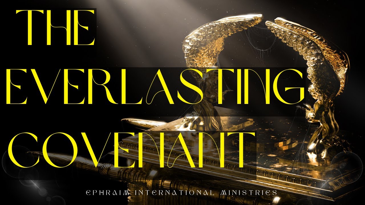 The Everlasting Covenant 2: Prophetic Insights for Today - YouTube