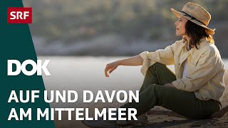 Schweizer Auswanderer | Am Mittelmeer – Leben, wo andere Ferien machen | Auf und davon 2025 | SRF