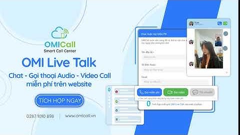 LiveTalk | Combo Chat - Nghe Gọi - Video Call Tích Hợp Miễn Phí Trên Website Đầu Tiên Tại Việt Nam