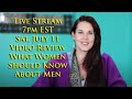 Live Stream Video Review! What women should know about men (according to women).