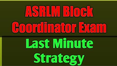 ASRLM EXAM LAST MINUTE STRATEGY#BLOCK COORDINATOR#ALL THE BEST
