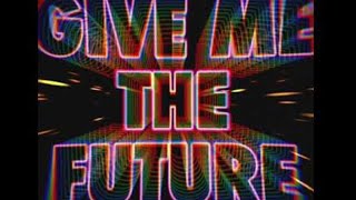 Bastille - Give Me The Future Lyrics (español e inglés)