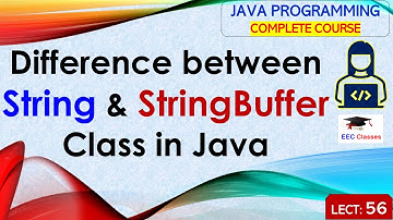 L56: Difference between String and StringBuffer Class in Java | Java Programming Lectures Hindi