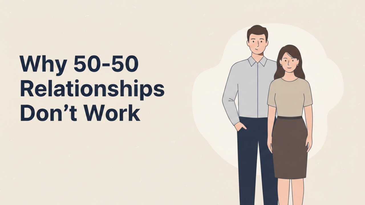 Why  50-50 relationships DON'T WORK: equal doesn't always feel fair