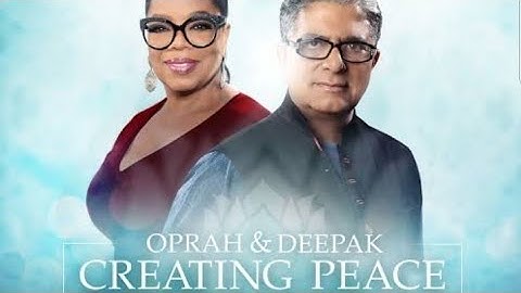 Dag 15 Vrede creëren van binnenuit Deepak Chopra - Verbinding maken met de wereld💚
