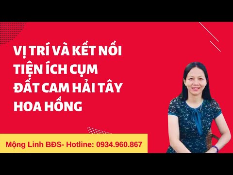 Vị trí và kết nối tiện ích cụm đất Cam Hải Tây hoa hồng