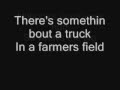 Kip Moore - Somethin Bout a Truck with lyrics