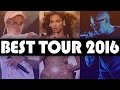 8 BEST & Biggest Tours of 2016