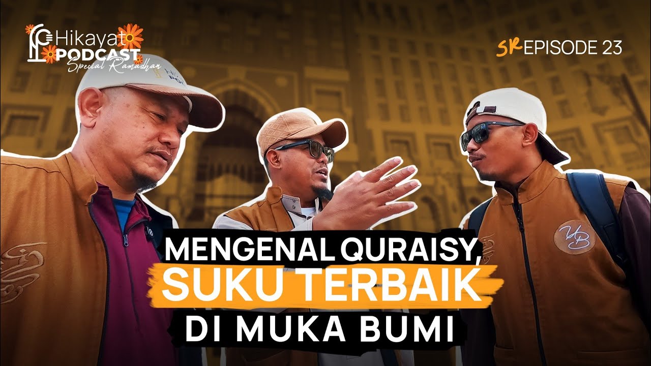 ISLAM TIDAK DIBANGUN ATAS KESUKUAN, TAPI YANG INI TERPILIH... - Eps 23 HIKAYAT PODCAST #2