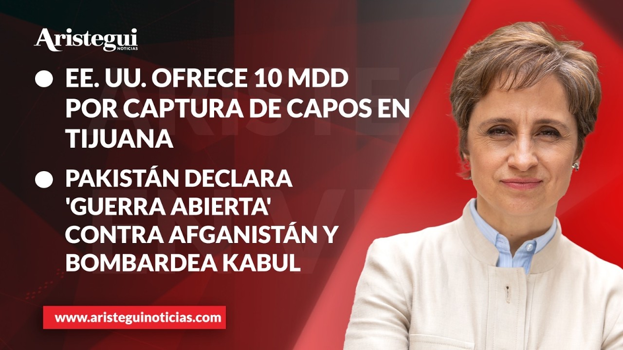 Aristegui en Vivo: EE. UU. ofrece recompensa de 10 mdd por líderes criminales en Tijuana  27/02/2026