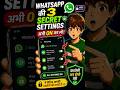 WhatsApp Ki 3 Secret Settings Jo 99% Log Nahi Jaante!