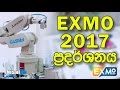 EXMO 2017 Quick Recap - Robotics Electronics Mechanical Electrical Computer Science TLM and more...