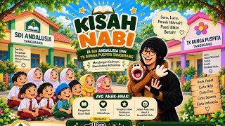 Kisah Nabi di SDI Andalusia dan TK Bunga Puspita