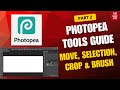 Photopea Tutorial in Hindi | Complete Tools Guide: Move, Selection, Crop, Brush, Text &amp; Shapes