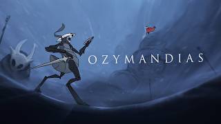 Ozymandias || Hollow Knight Animation