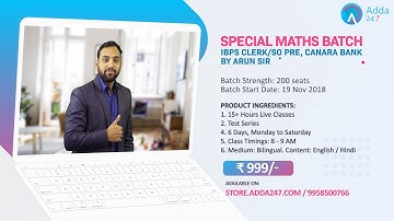 JOIN Special Maths Batch for IBPS Clerk/SO Pre, Canara Bank By Arun Sir | CALL 9958500766