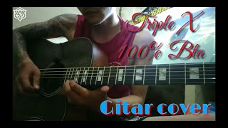 100%bta gitar solo acoustic cover - Xxx (triple x)