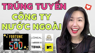 LÀM SAO VÀO LÀM Ở CÔNG TY NƯỚC NGOÀI? Kỹ Năng Để Làm Việc Trong Công Ty Đa Quốc Gia #tinadochannel