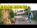 Best UK Campsite? - Old Oaks Touring Park