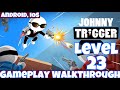 Johnny Trigger Bullet Time Gameplay Walkthrough Level 