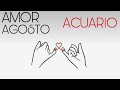 ACUARIO AGOSTO ❤️…La DECISIÓN de ESTE AMOR es TUYA…🙀🙀🙀❤️❤️❤️🤔🤔🤔