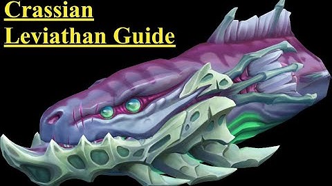 Crassian Leviathan Guide