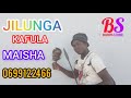 JILUNGA KAFULA 2025 SONG MAISHA BY BHUDOYA STUDIO 2025