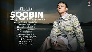 SOOBIN Hoàng Sơn Playlist | List Nhạc Sẽ Đưa Bạn Về 2017 - 2019 | Phía Sau Một Cô Gái, Tháng Năm