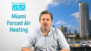 Miami Forced Air Heating System | Gas &amp; Electric Furnace | (786) 460-4739