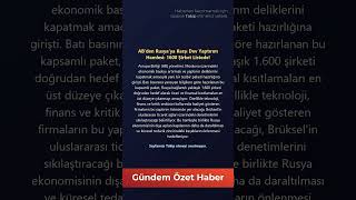 AB’den Rusya’ya Karşı Dev Yaptırım Hamlesi: 1600 Şirket Listede!