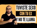 Descubre QUÉ HACER si TUVISTE RELACIONES con TU EX y YA NO TE HABLA | 2021| ALONSO HERNÁNDEZ