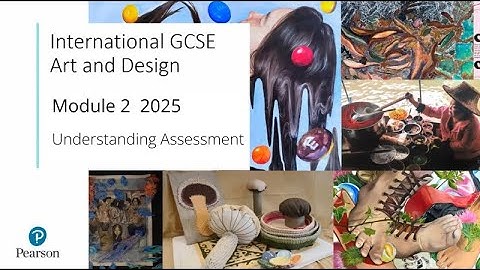 Pearson Edexcel International GCSE Art and Design: Welcome to Pearson (Module 2)