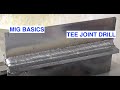 Mig welding basics part 6 tee joint drill