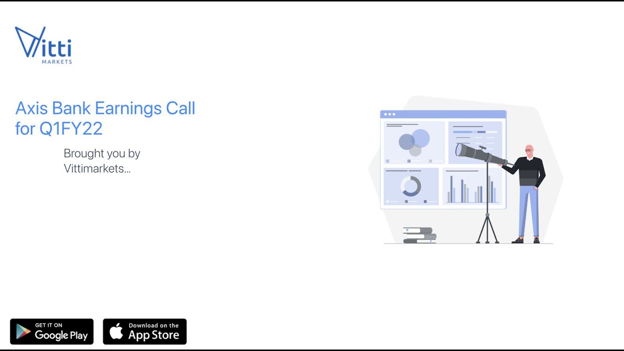 Axis Bank Earnings Call for Q1FY22
