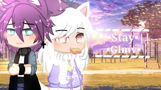 ||•💞Stay💞•|| gacha || Glmv || Gachaclub || Glmv || gachaclub music video ||
