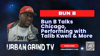 Exclusive: Bun B Interview in Chicago | UGK Legend on Hip-Hop, Hustle & Longevity Net Worth