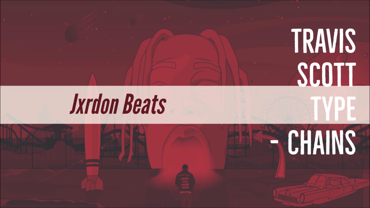 [FREE] Travis Scott Type Beat - Chains