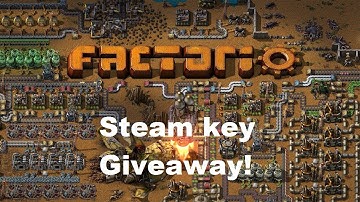 Factorio Steam Key Giveaway! - Factorio 1.0!