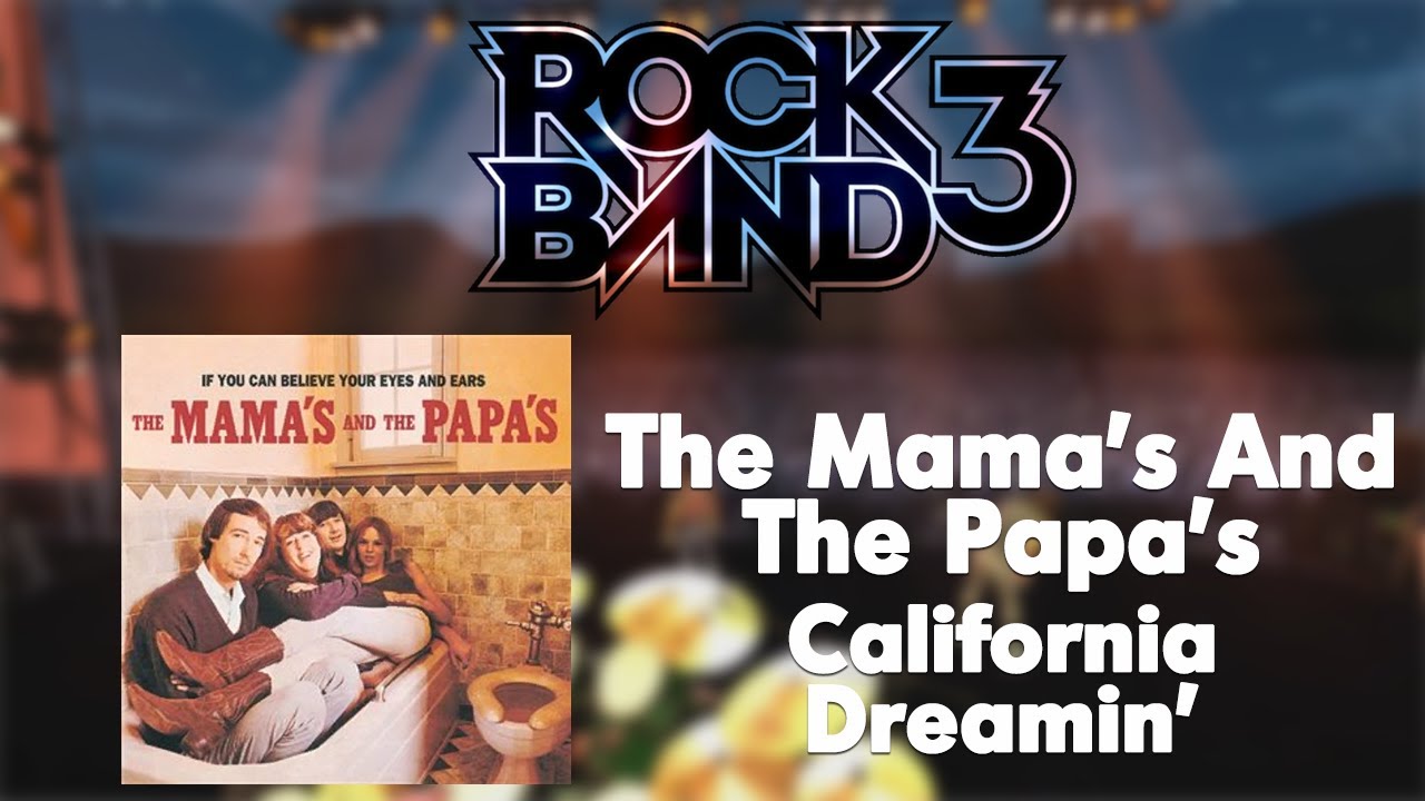 60FPS Rock Band 3 Custom - The Mama's And The Papa's - California Dreamin'