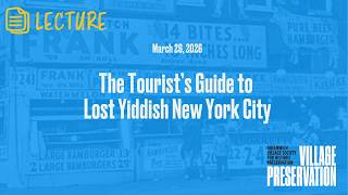 The Tourist’s Guide to Lost Yiddish New York City