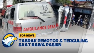Ambulans di Sukabumi Terguling Usai Tabrak Pemotor | Top News