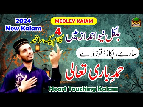 Medley Kalam 2024 || M Zeeshan Naqshbandi || MKN Islamic Multimedia
