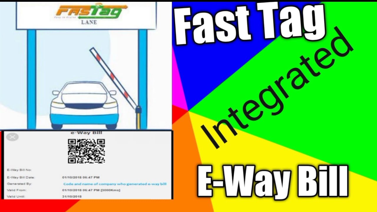 FastTag Integrated with E-Way Bill
