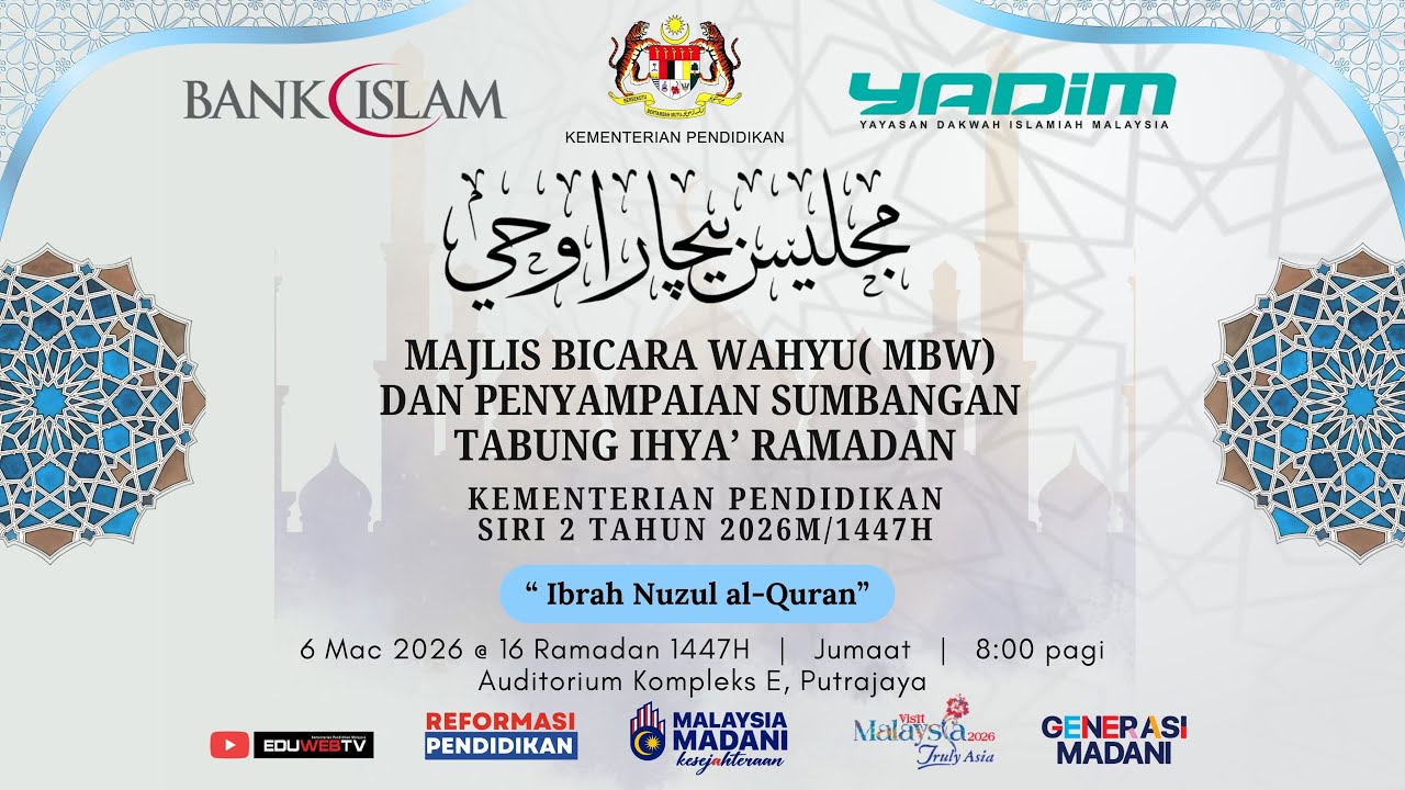 MAJLIS BICARA WAHYU (MBW) DAN PENYAMPAIAN SUMBANGAN TABUNG IHYA' RAMADAN KEMENTERIAN PENDIDIKAN 2026
